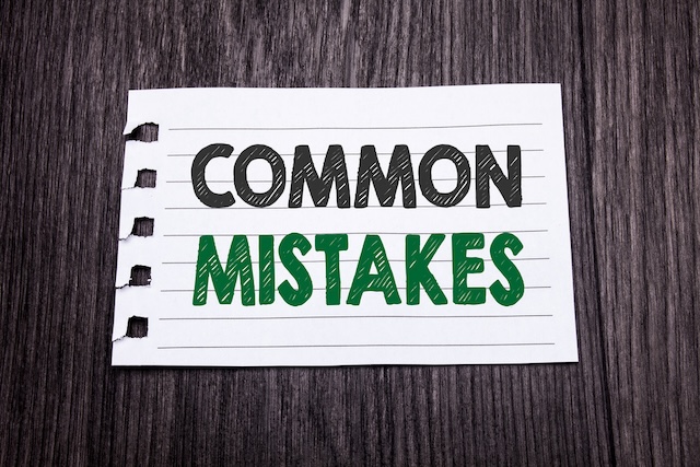 Common Mistakes People Make