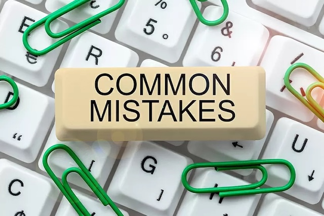 Common Mistakes People Make