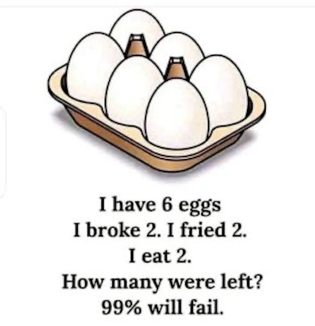 This classic brain teaser challenges you to figure out how many eggs are left. It might look simple, but it’s easy to get tripped up!