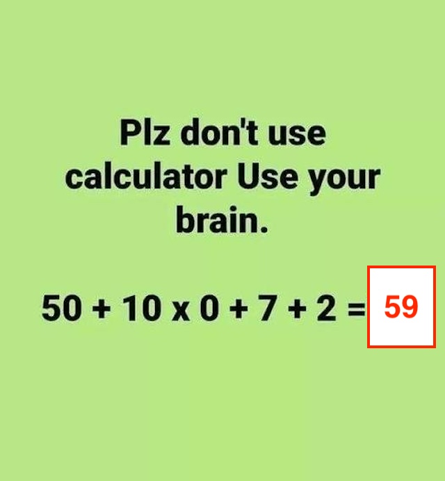 The correct answer is 59. Did you get it right? Remember to follow the order of operations!