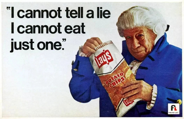 “I can’t tell a lie… I just can’t stop at one!” The famous Bert Lahr line that made Lay’s a household name.