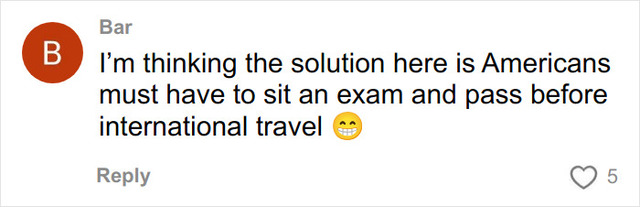 A user humorously suggests that Americans should take an exam before international travel due to the confusion caused by date formats.