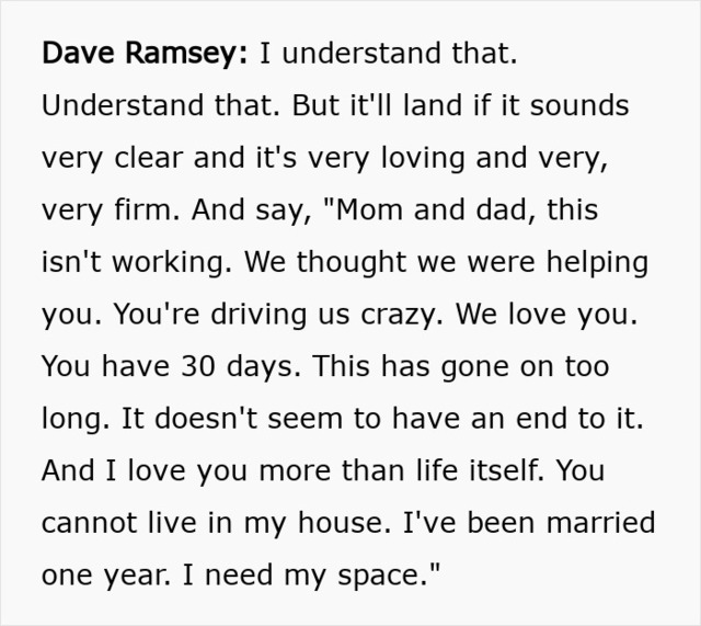 Dave Ramsey’s advice continues to cut to the heart of the issue: Without clear boundaries, the wife risks becoming the ‘bad guy’ in her own home if she takes charge of the situation herself.